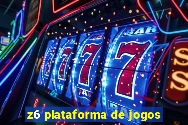 z6 plataforma de jogos